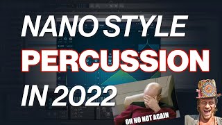 Nano/Tristan style percussion | Karplus Strong synthesis & Psytrance in 2022