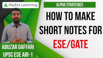 How To Make Short Notes II UPSC ESE/IES AIR-1 (2019) II Abuzar Gaffari