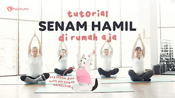 SENAM HAMIL TERLENGKAP! Trimester 3 | Hallobumil