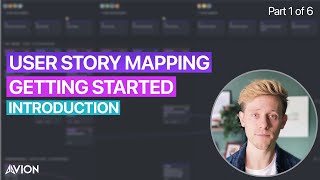 Introduction to User Story Mapping – Getting Started in Avion [Part 1/6]