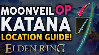 Elden Ring - Get This OP Katana! Moonveil Katana Location Guide!