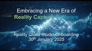 HxDR Reality Cloud Studio Onboarding Guide Webinar - January 2025