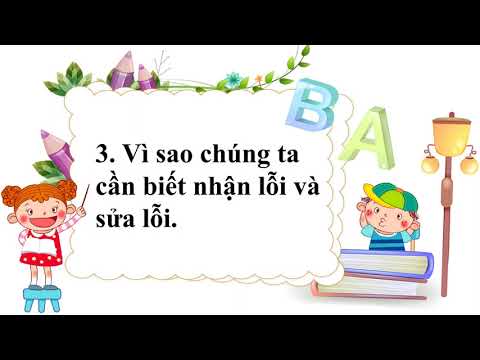 LTV_ĐẠO ĐỨC 2_TUẦN 3 VÀ 4_BÀI 2 NHẬN LỖI VÀ SỬA LỖI_Tiết 1,2