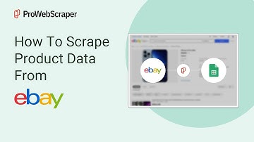 How To Scrape Product Data From Ebay