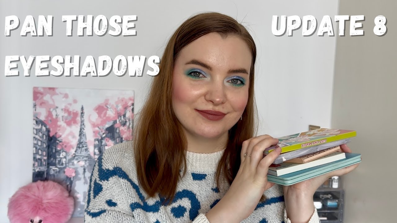 Pan Those Eyeshadows - Update 8