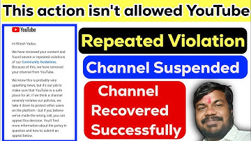 Repeated violations | How to recover deleted YouTube channel | We have removed your channel