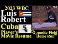 [Major Leaguer resume Vol.69]“Opposite-field home run!”:Luis Robert(Chicago White Sox): 2023WBC Cuba