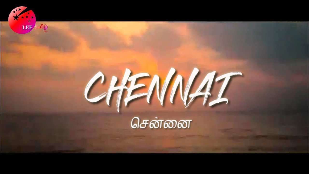 Chennai City WhatsApp Status 