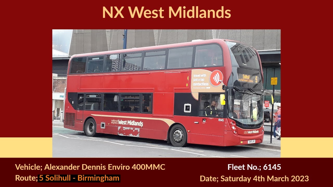 NX West Midlands | Alexander Dennis Enviro 400MMC | 6145 (SN15LHR) 'Carole-dawn'