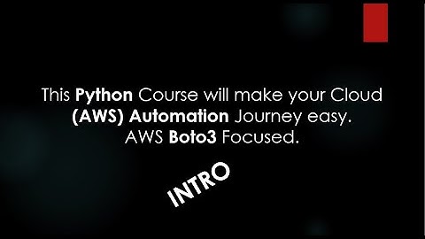 Python Basics For AWS Boto3 Automations - Intro 1/10
