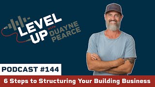 6 Steps to Structuring Your Building Business.