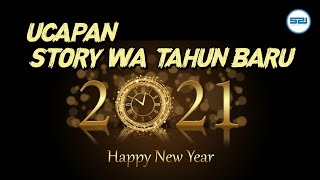 🔴 STORY WA TAHUN BARU 2021 | UCAPAN TAHUN BARU 2021