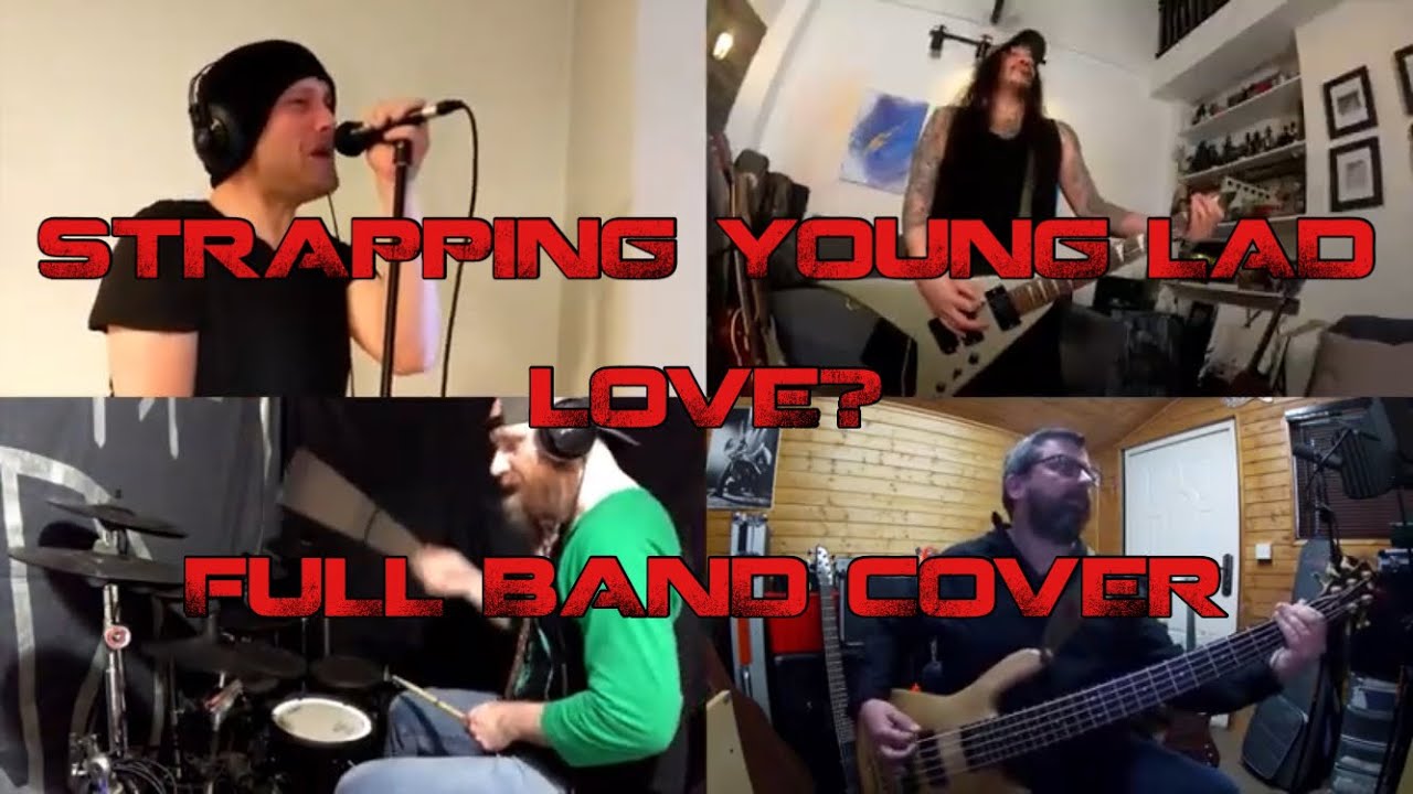 Strapping Young Lad Love? (Full Band Cover) dvntownsend YouTube
