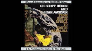 Gil Scott-Heron And Brian Jackson - From South Africa To South Carolina 1975 Mix