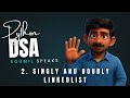 2. Singly and Doubly Linked List | Data Structure and Algorithms in Python | Tamil | Soumil Speaks
