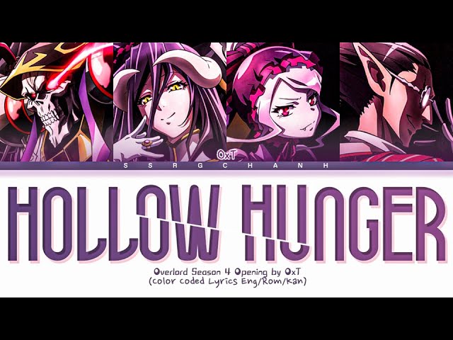 Overlord IV - Opening  HOLLOW HUNGER 