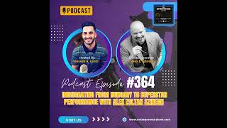 #364: Immigrating from Hungary to Superstar Performance with Alex Zoltan Szinegh