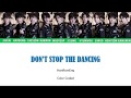 #TRCNG #티알씨엔지 TRCNG (티알씨엔지) - DON&#39;T STOP THE DANCING (Color Coded Lyrics) [Han/Rom/Eng]