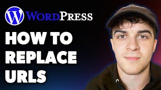 How to Replace Urls in Wordpress (Full 2025 Guide)