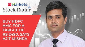 Stock Radar: Buy HDFC AMC for a target of Rs 2490, says Ajit Mishra