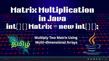 Matrix Multiplication in Java using 3 For Loops | Nested Loop Explained in Tamil | Code&Innovate