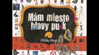 Ploštín Punk - Mám miesto hlavy puk FULL ALBUM
