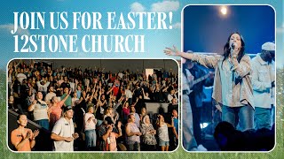 Easter at 12Stone Church Live Experience