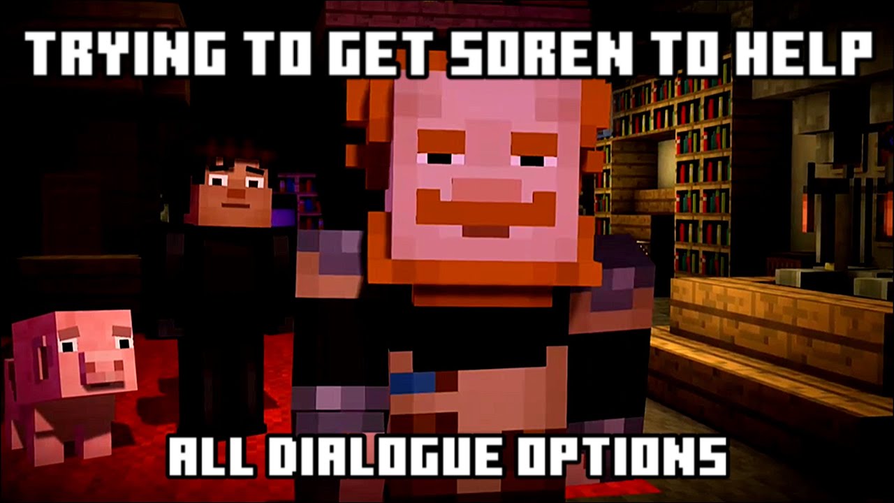 Trying to get Soren to Help - All dialogue options in Minecraft Story ...