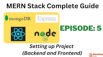 MERN Stack Complete Guide  - EP 5 -Setting up Backend and Frontend | Bachina Labs EP61