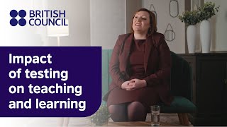 Impact of testing on teaching and learning