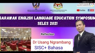 Inspiring Speech at Sarawak English language Symposium (SELES,) 2021 - Dr Usang anak Ngrambang