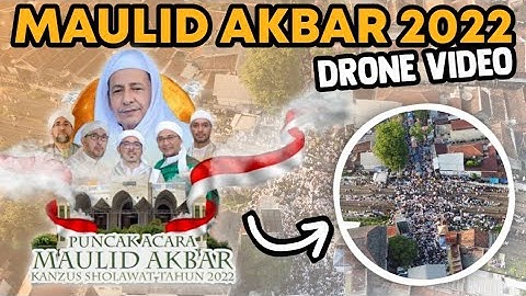 Maulid Akbar 2022 Kanzus sholawat Pekalongan drone video