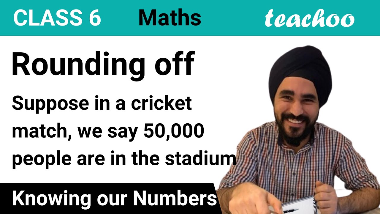 Round Off Explanation Rounding off numbers - Method and Explanation - English Video ...