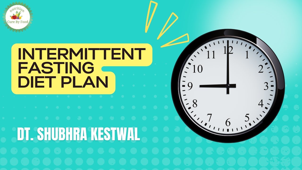 Intermittent Fasting Benefits , Guidance, timing and recipes ...