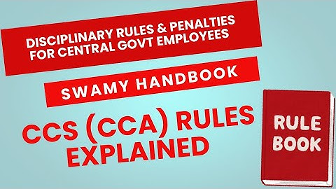 Disciplinary Rules & Penalties for Central Govt Employees | CCS (CCA) Rules Explained