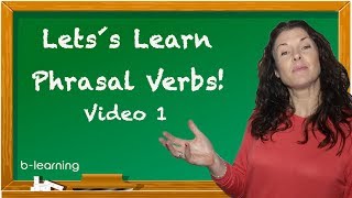 Phrasal Verb Series Video 1 Break Up, Make Up, Get Over