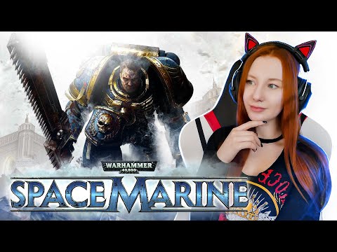 Видео: Warhammer 40,000: Space Marine | Прохождение