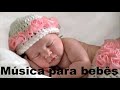 Música Clássica para Bebês - canção de ninar  - adormecer bebê - musica