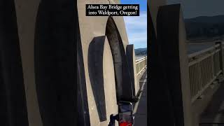 Alsea Bay Bridge getting into Waldport, Oregon! #AlseaBayBridge #Waldport #fy #fyp #viral