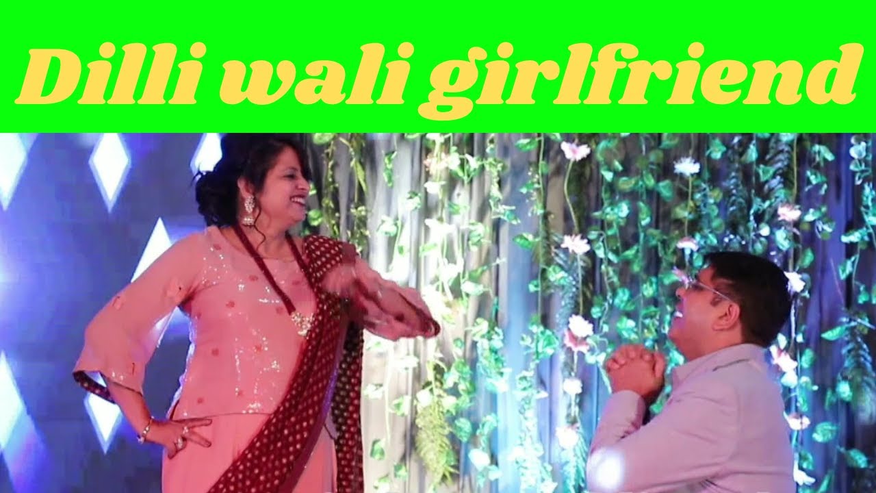 Dilli wali girlfriend wedding dance YouTube