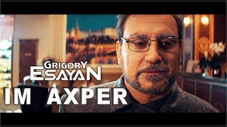  Grigory Esayan - Im Axper   