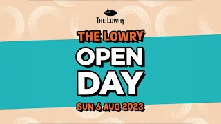 The Lowry Open Day 2023 The Lowry Open Day 2023