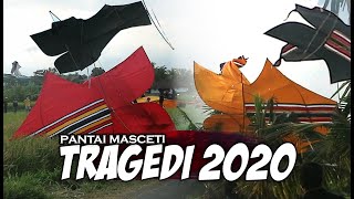 TRAGEDI / INSIDEN LAYANGAN 2020 PANTAI MASCETI