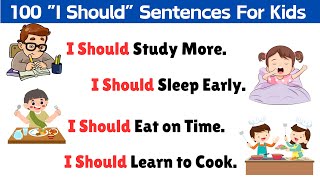 “I Should” Sentences For Kids | Easy English Practice for Beginners | Reading Practice Sentences