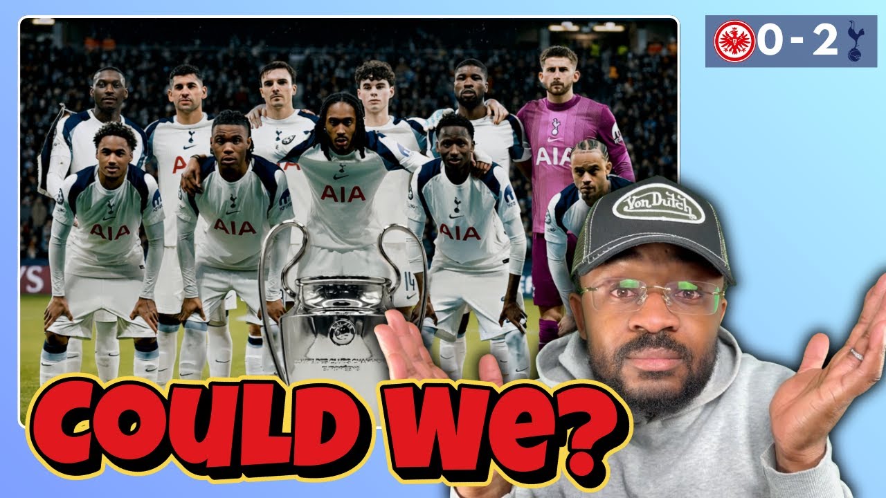 Could Spurs Go All The Way?👀 | Frankfurt 2 - 0 Spurs | Champions League | Match Reaction