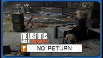 The Burglar Trophy in No Return is INTENSE | The Last of Us Part 2 Remastered