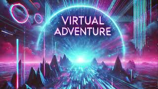 Music for U – Virtual Adventure 🌆 [Synthwave x EDM Fusion]