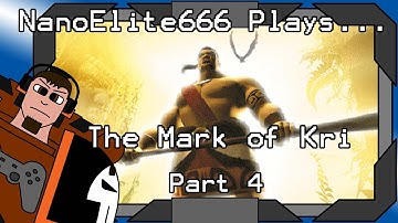 The Mark of Kri part 4 - From One Tomb To Another | NanoElite666 Plays...