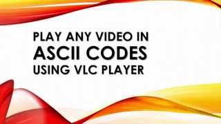 Play Any Video in ASCII Codes on VLC Media Player Tutorial screenshot 3