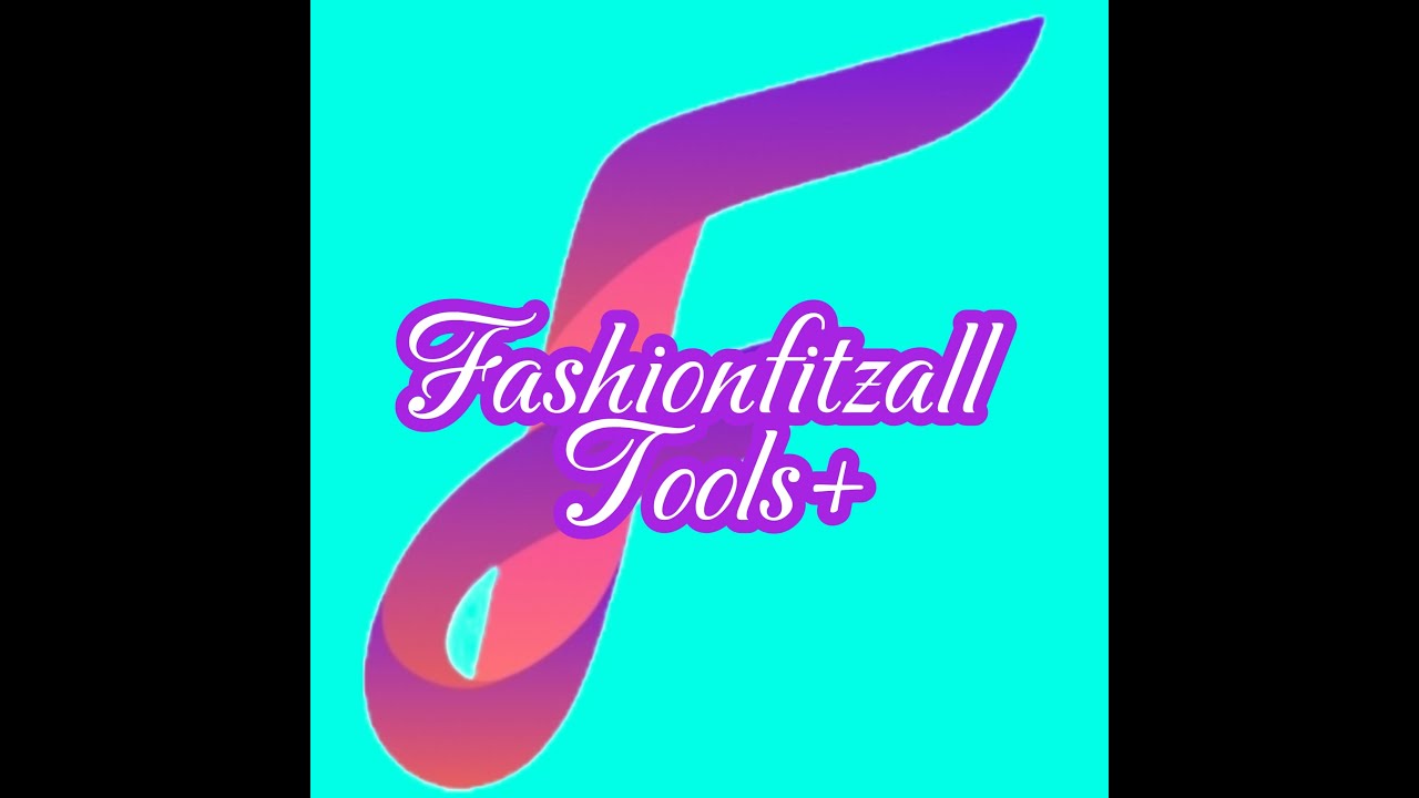 Fashionfitzall Tools+ - YouTube